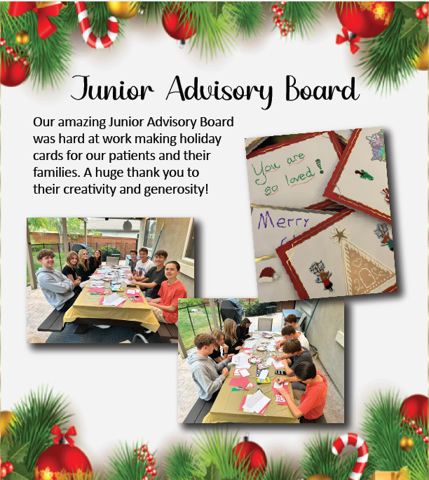 Junior Advisory Board Our amazing Junior Advisory Board was hard at work making holiday cards for our patients and their families. A huge thank you to their creativity and generosity!